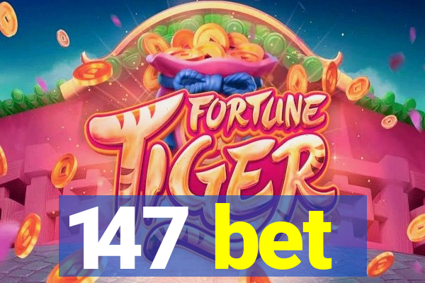 147 bet